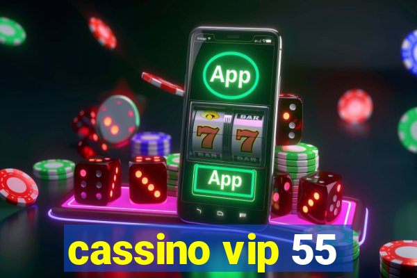 cassino vip 55